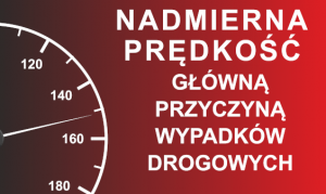 Kierowco nie ryzykuj! Zwolnij prędkość i jedź bezpiecznie!