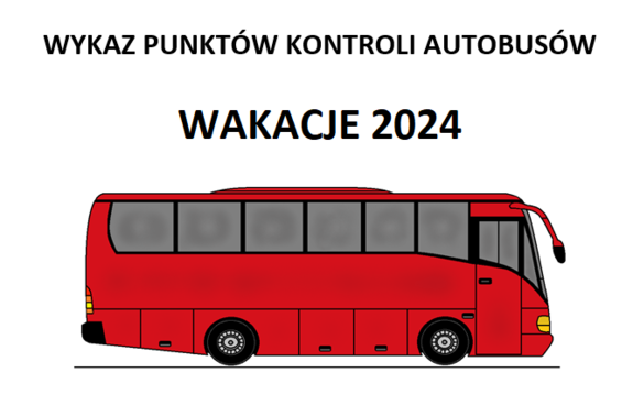 ikonografika z napisem wykaz punktów kontroli autobusów - Wakacje 2024
