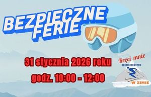 Dolnośląska Policja zaprasza na festyn edukacyjno - prewencyjny BEZPIECZNE FERIE