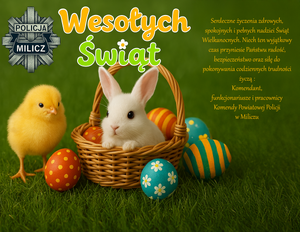 Spokojnych Świąt Wielkanocnych życzą miliccy policjanci