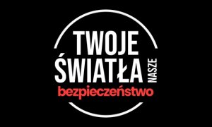 „Twoje światła – Nasze bezpieczeństwo”